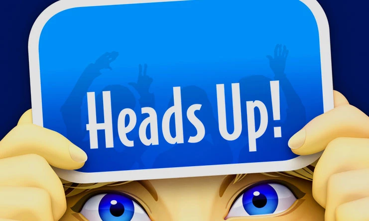 Heads Up