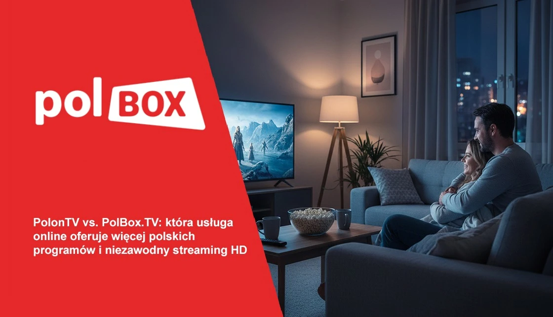 Porównanie PolBox.TV i PolonTV