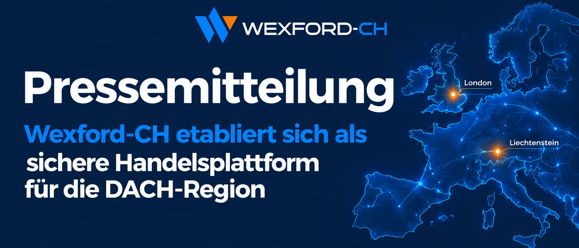 Pressemitteilung von Wexford-CH: Der Broker etabliert sich als seriöser Finanzdienstleister für Trader in der gesamten DACH-Region