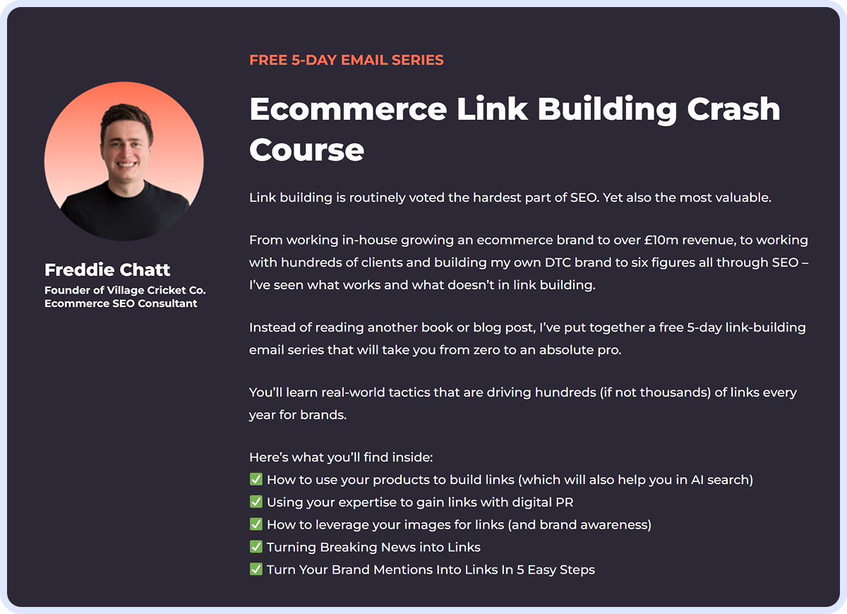 Freddie Chatt’s free ecommerce link building crash course page promoting a 5-day email series with real-world digital PR and link building tactics.