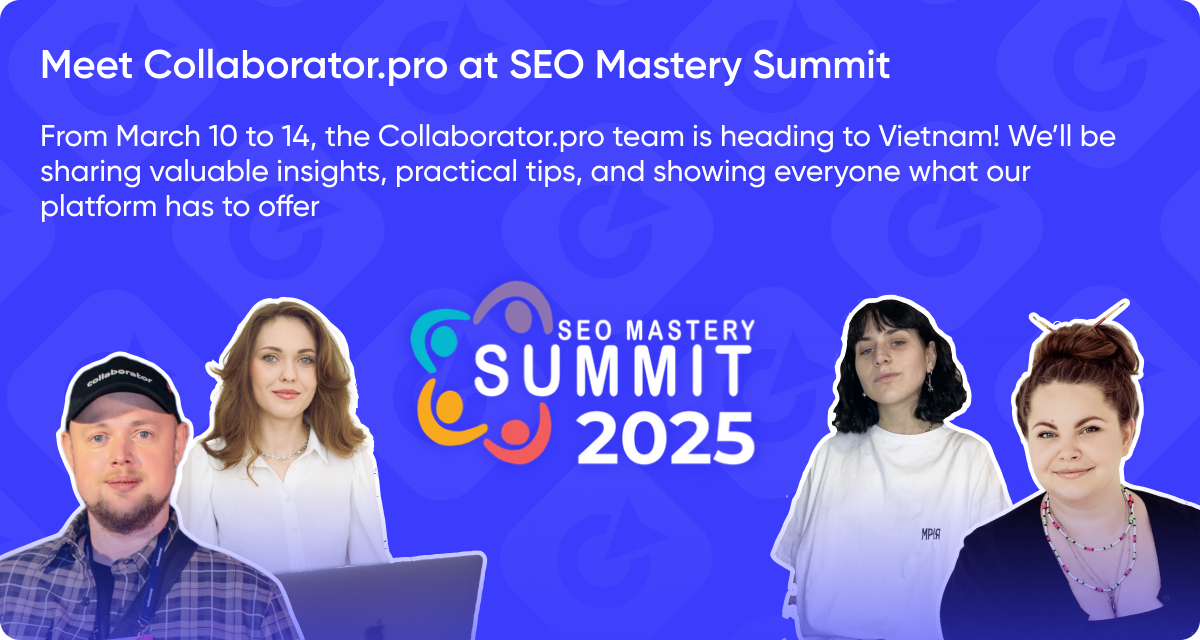 Collaborator.pro team is heading to SEO Mastery summit