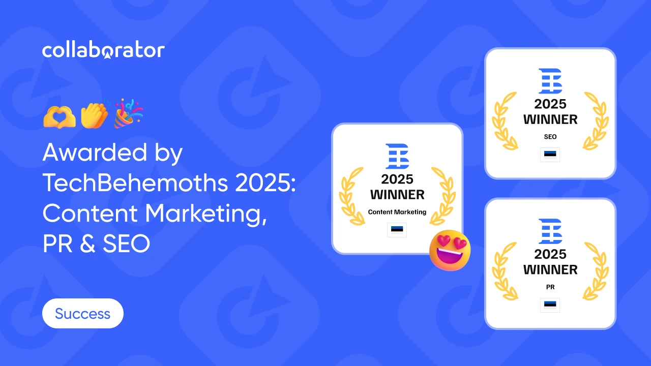 Collaborator is a TechBehemoths 2025 Award Winner in Content Marketing, PR, and SEO